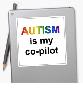 autism is my copilot